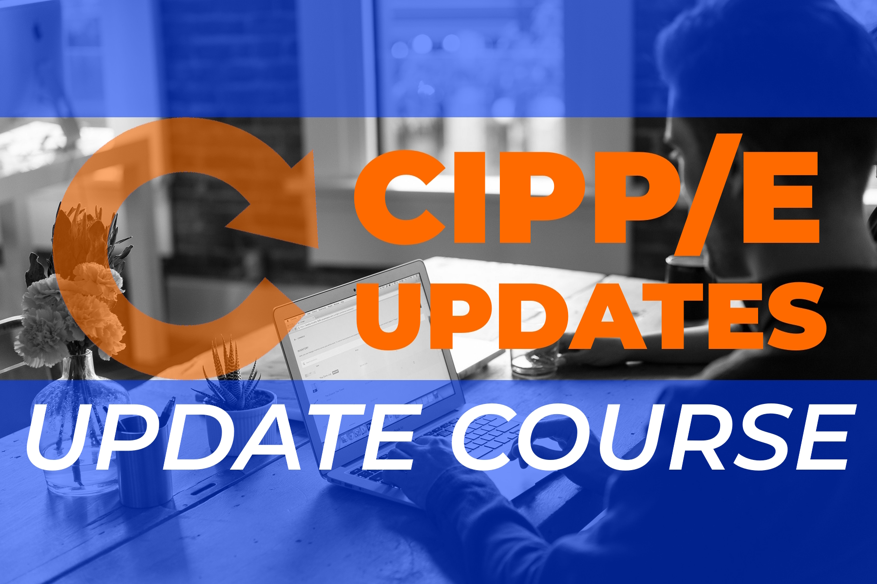 CIPP/E Curriculum Changes for October 2023