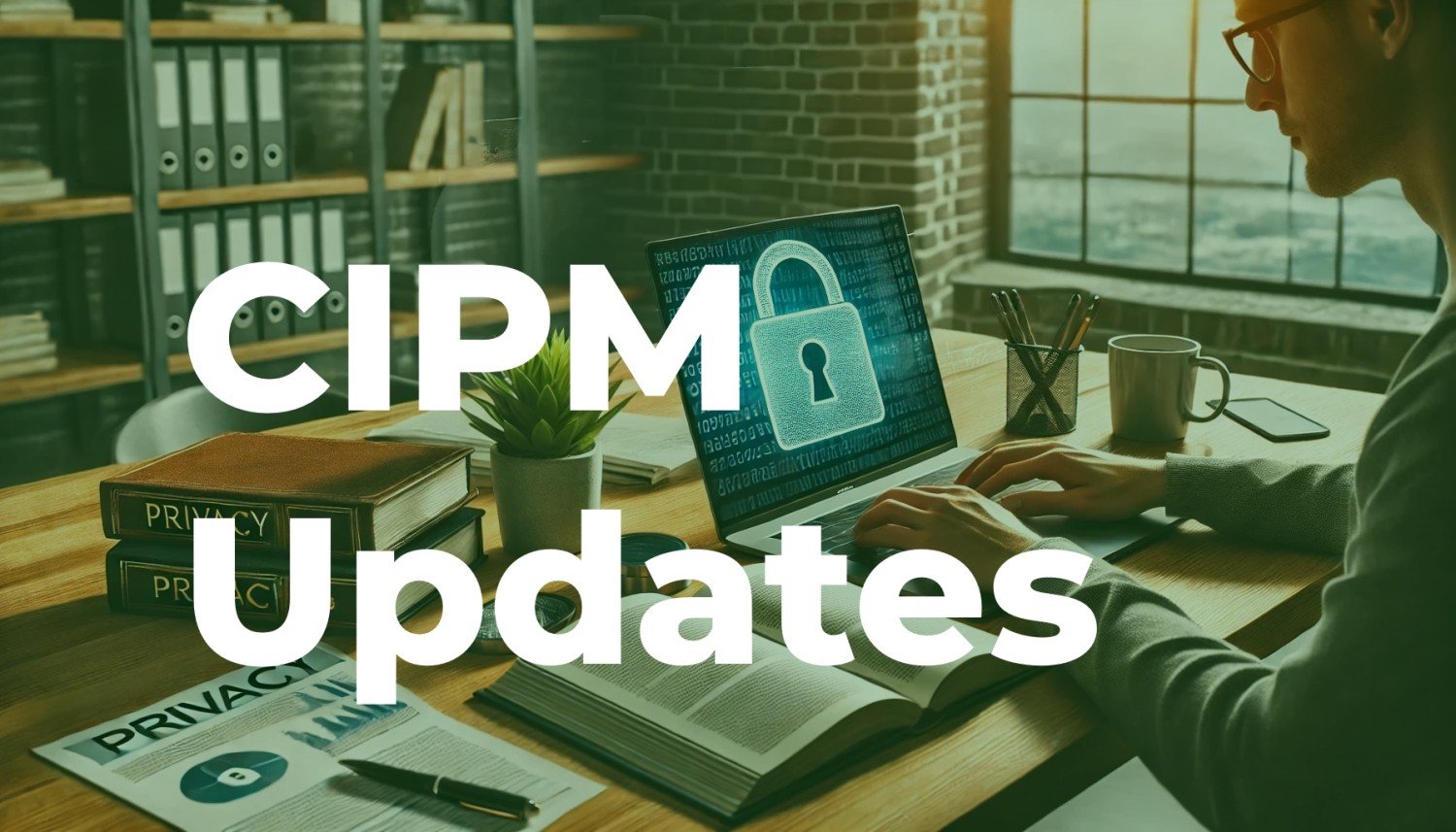 CIPM Curriculum Updates - 22Academy